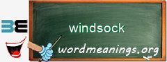 WordMeaning blackboard for windsock